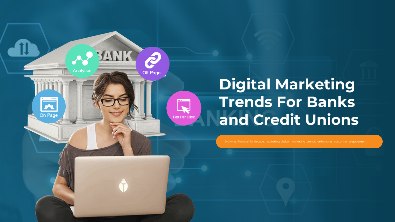 A pack of digital marketing trends for banks and credit unions slides covering various related topics with text descriptions.