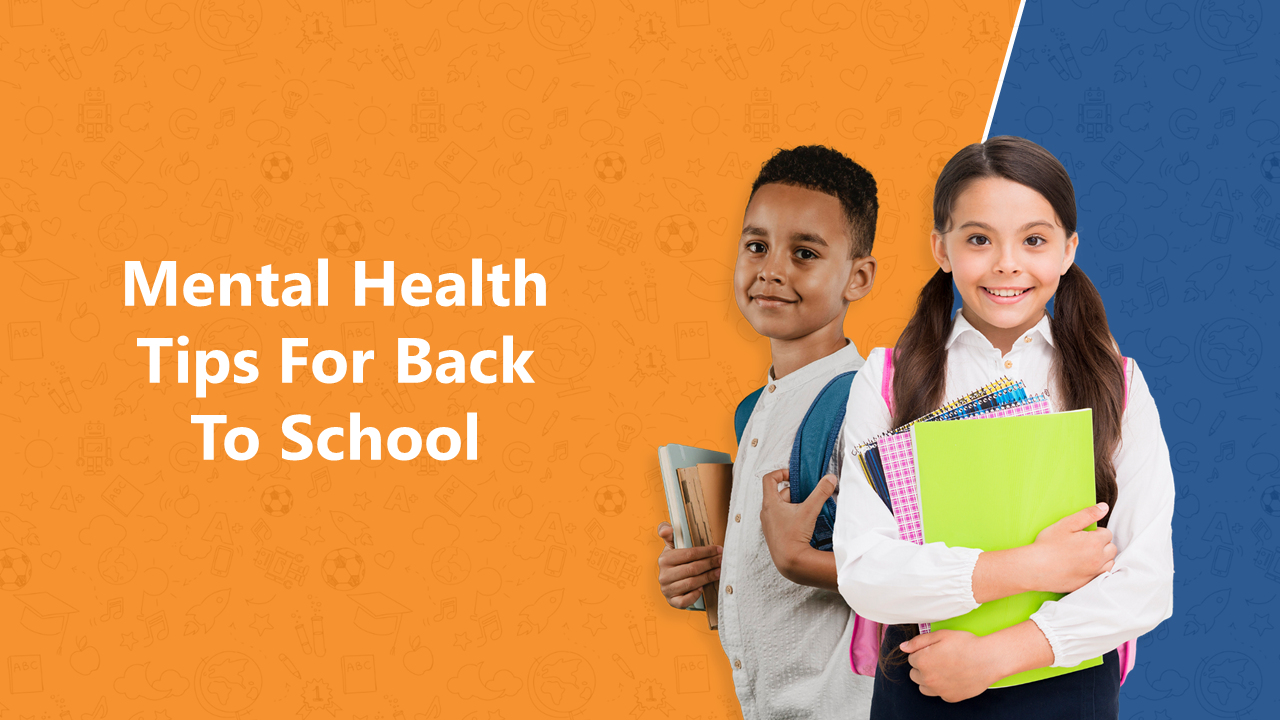 Back to school mental health tips slides covering organization, time management, stress relief, and social connections.