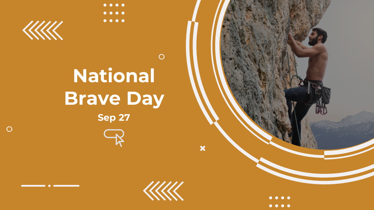 National brave day slide deck covering the history of the day, examples of bravery in different areas. 