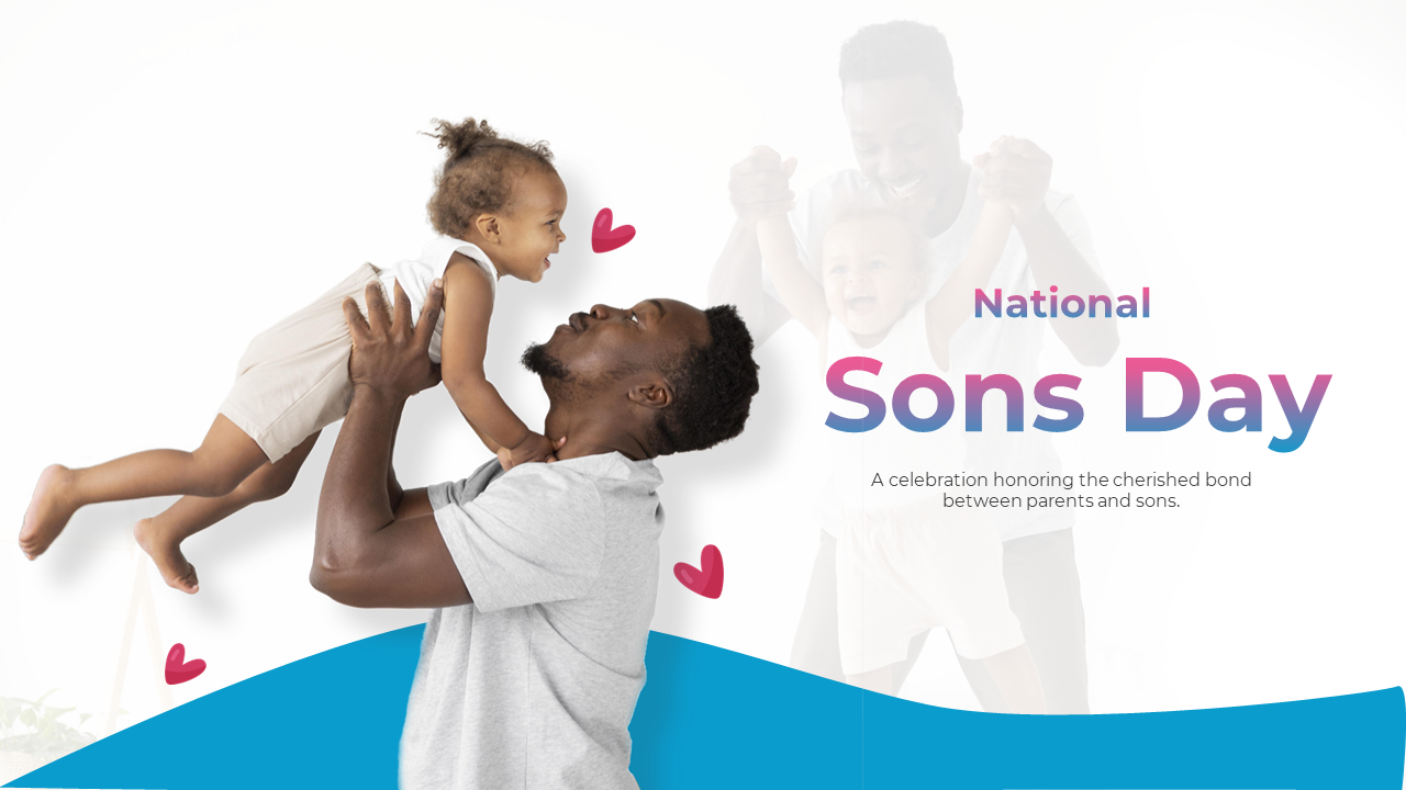 National sons day slide deck featuring a father lifting his son in the air with pink hearts and a blue wave design.