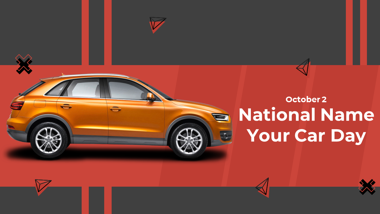 Pack of slides with an image of an orange car with geometric patterns, celebrating national name your car day on October 2.