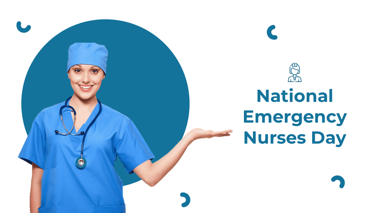 Slide deck for national emergency nurses Day, featuring sections on the roles, skills, challenges, and recognition of nurses.