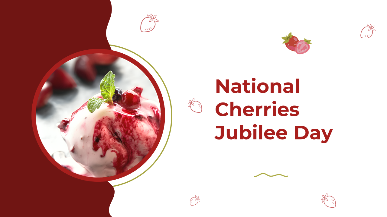 National Cherries Jubilee Day PowerPoint And Google Slides