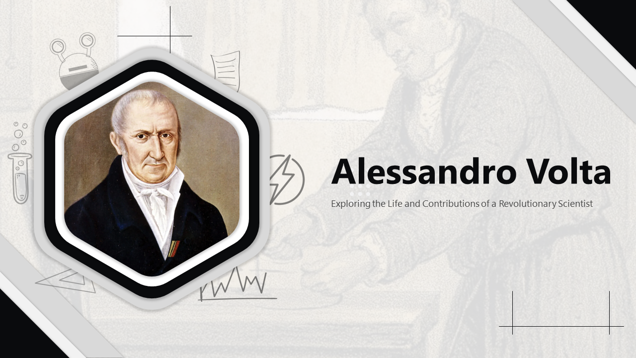 Slide deck of Alessandro Volta framed, with text that highlights his life and revolutionary contributions as a scientist.