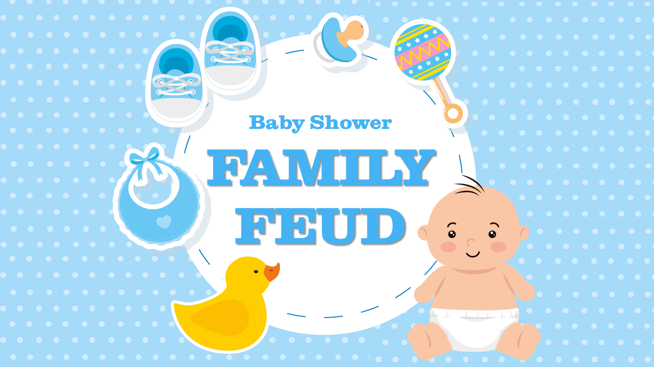 Family Feud game slides for baby shower with baby, rubber duck, and game rounds featuring baby related activities.