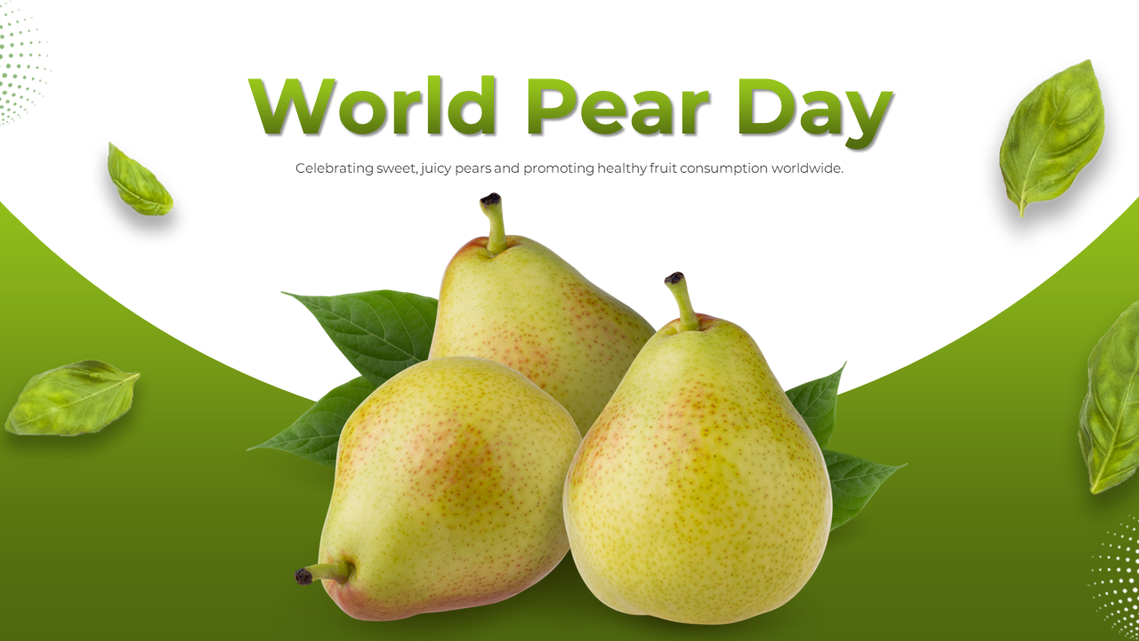 World pear day slide deck poster showing three pears with leaves on a white and green gradient background.