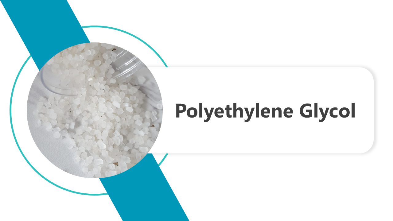 Slide deck close-up image of polyethylene glycol granules with a labels and explanations on the side.