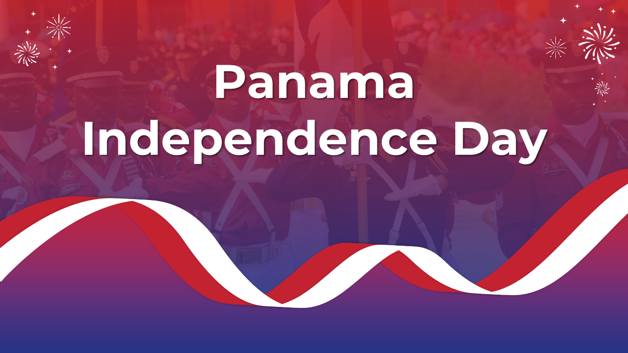 Best Panama Independence Day Presentation And Google Slides