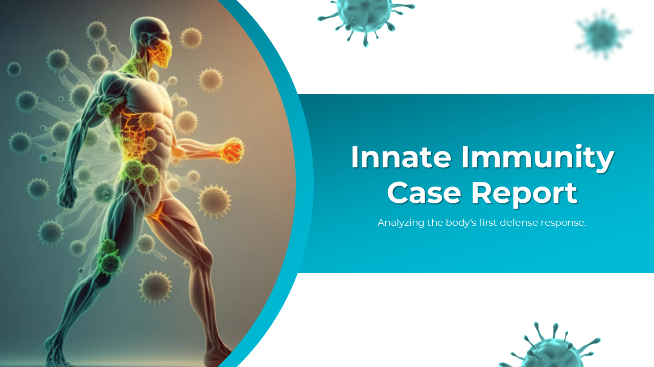 Best Innate Immunity Case Report PPT And Google Slides