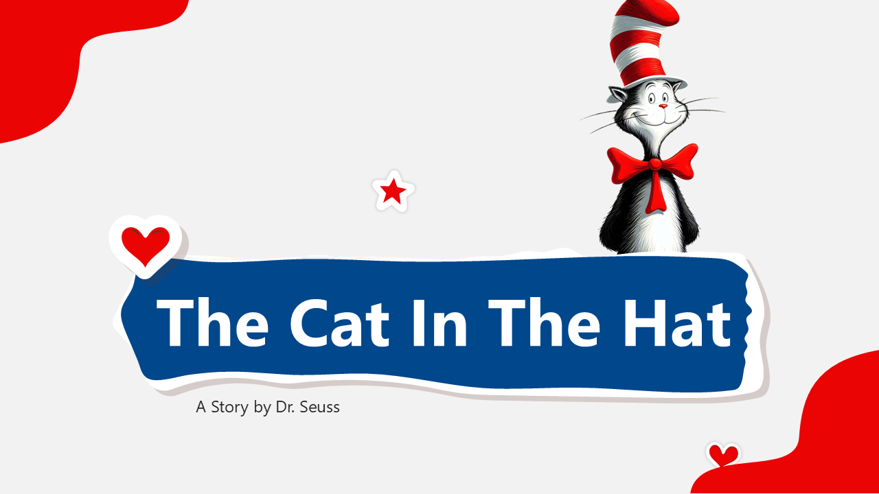 Slide deck explaining the cat in the hat, with red and blue theme, featuring whimsical shapes, and story visuals.