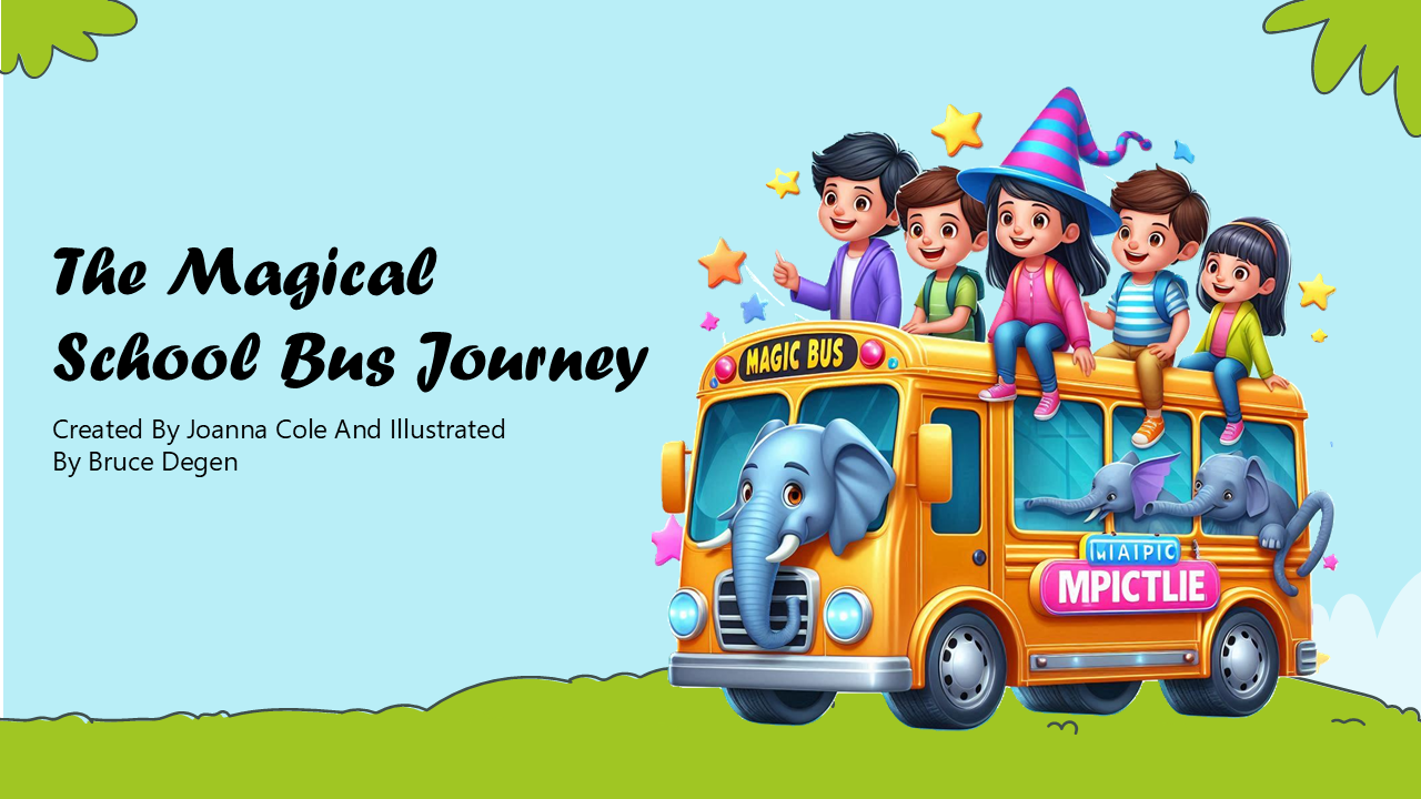 Colorful storybook slide deck featuring children on a magical school bus with an elephant front, embarking on adventures.