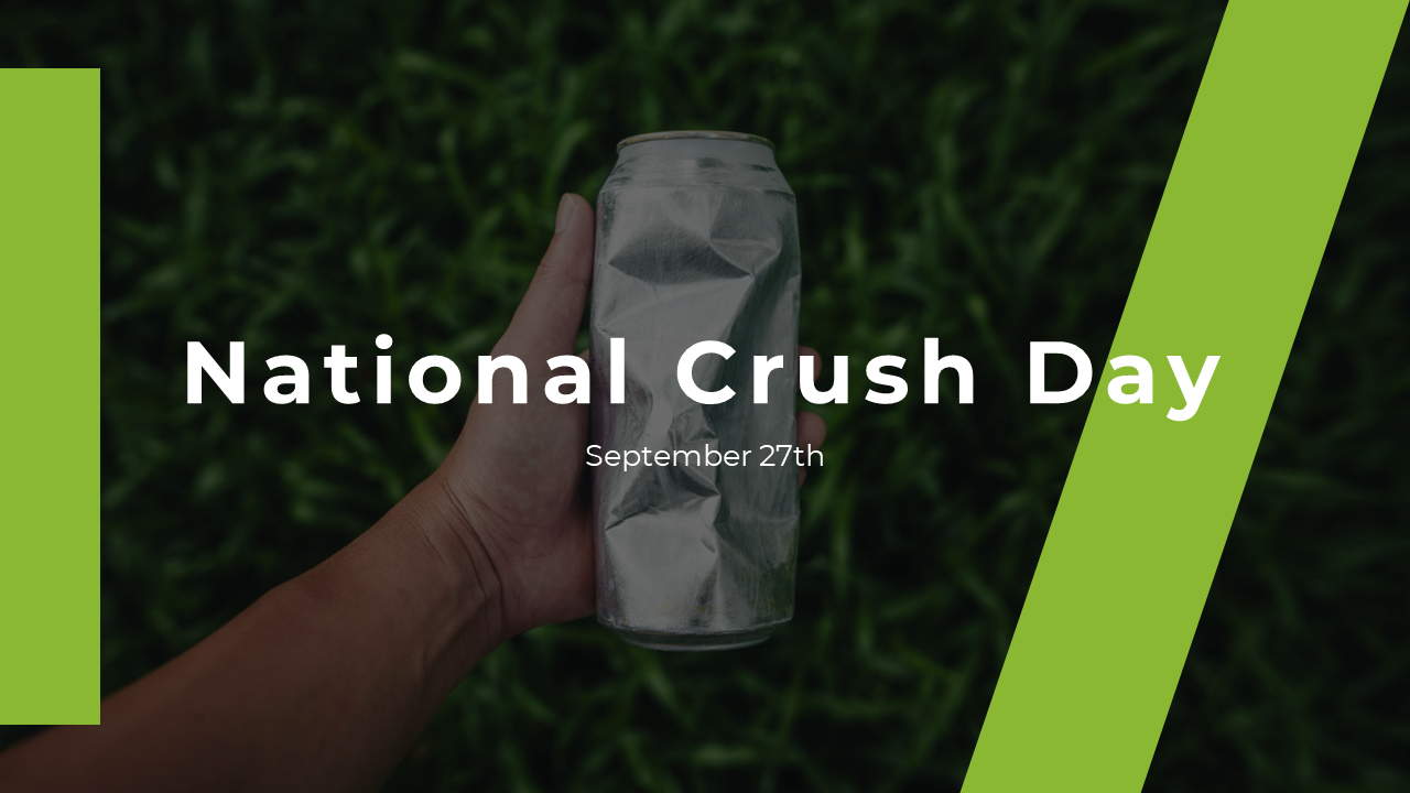 National Crush Day presentation with sections on recycling benefits, carbon footprint impact, and environmental education.