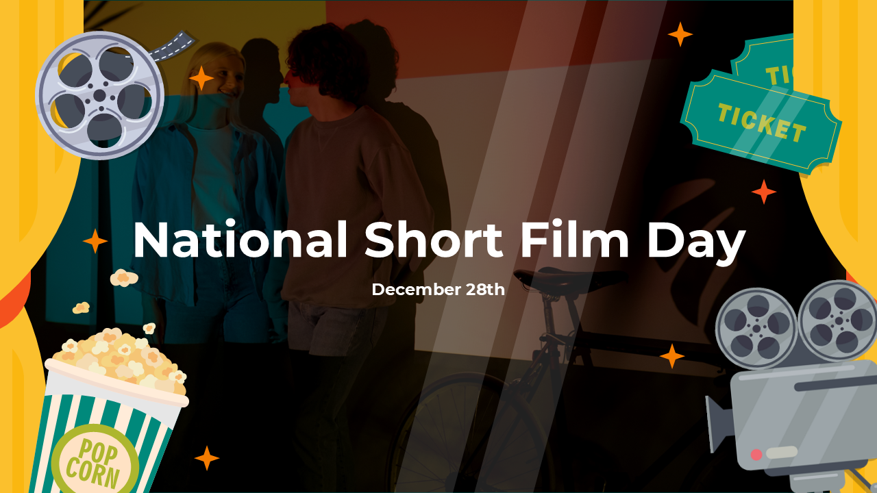 National Short Film Day slides featuring popcorn, film reels, and a ticket, celebrating short films on December 28th.