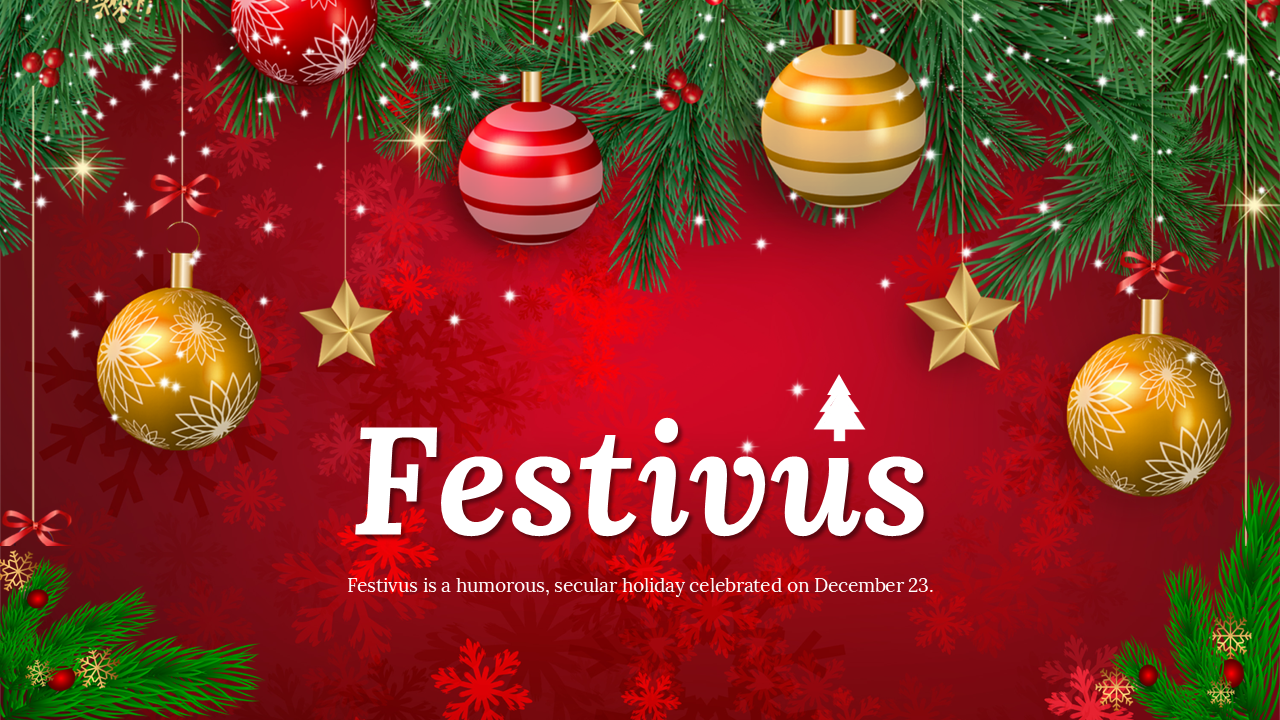 Festivus template with red and gold Christmas decor, covers traditions, Airing of Grievances, Feats of Strength, and more.