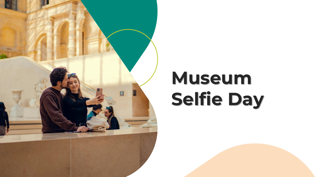 Slides celebrating Museum Selfie Day with visitors capturing moments in iconic museum settings.