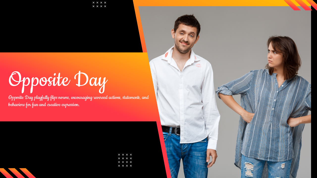 Opposite Day presentation with playful visuals and engaging content, featuring a mix of bold colors and humorous imagery.