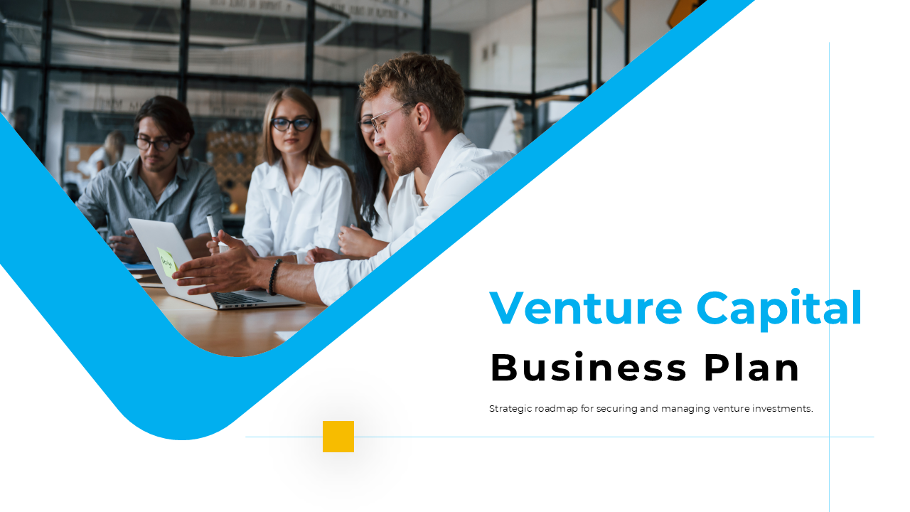 Venture Capital Business Plan slides in blue and yellow show strategies, financial projections, and market opportunities.