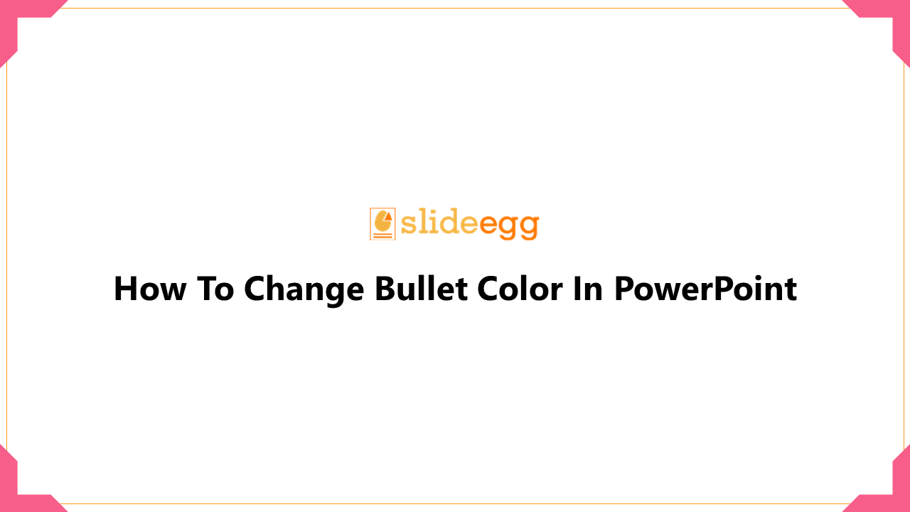 How To Change Bullet Color In PowerPoint Presentation