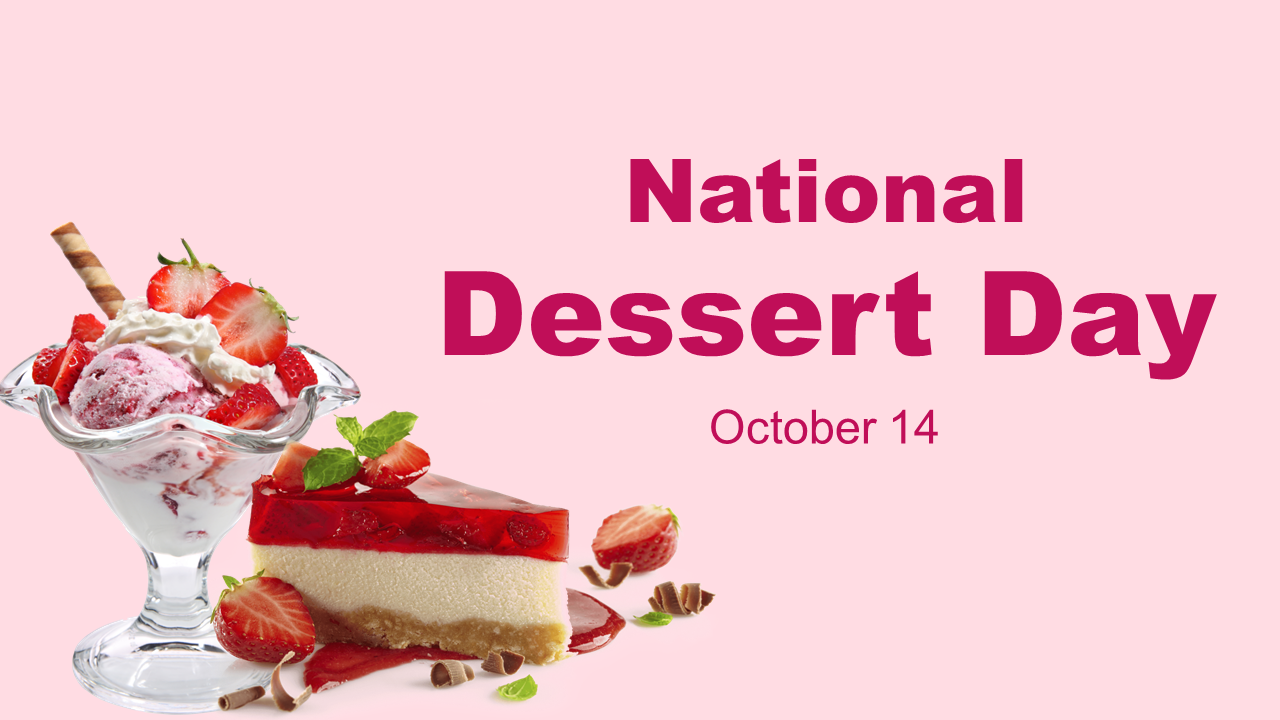 Get This Attractive National Dessert Day PowerPoint Template