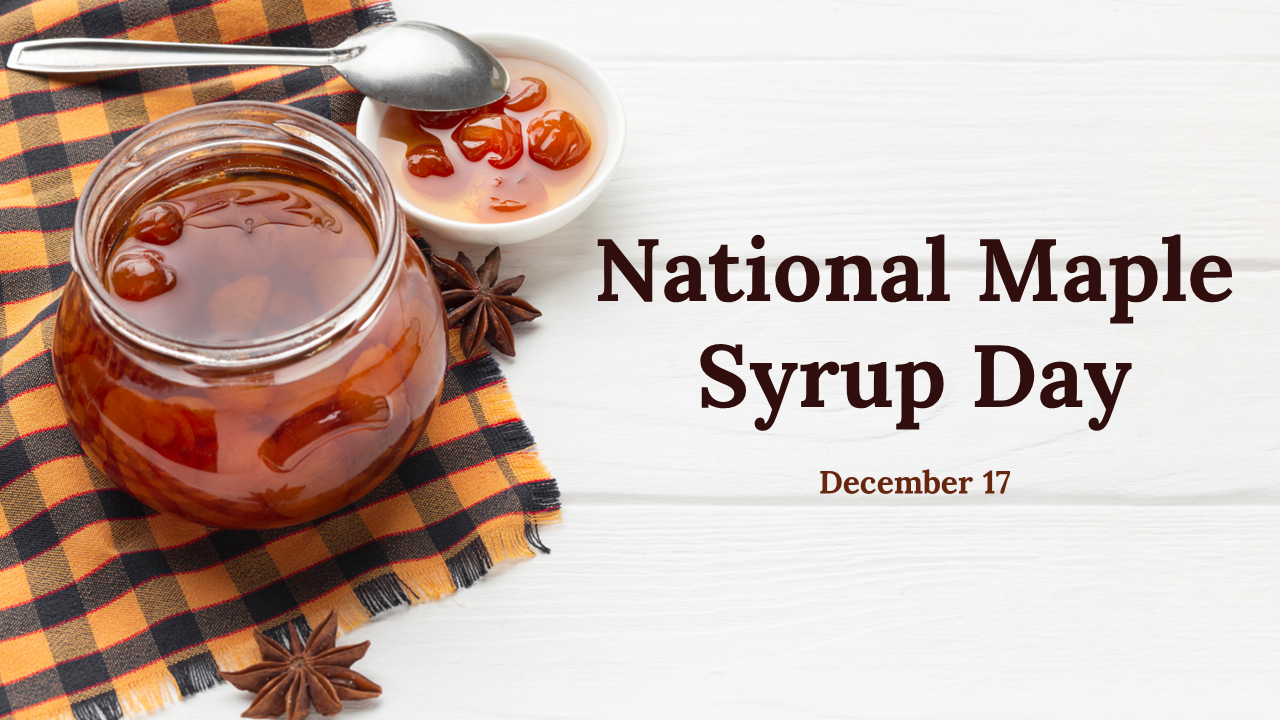 Ready To Download National Maple Syrup Day PowerPoint