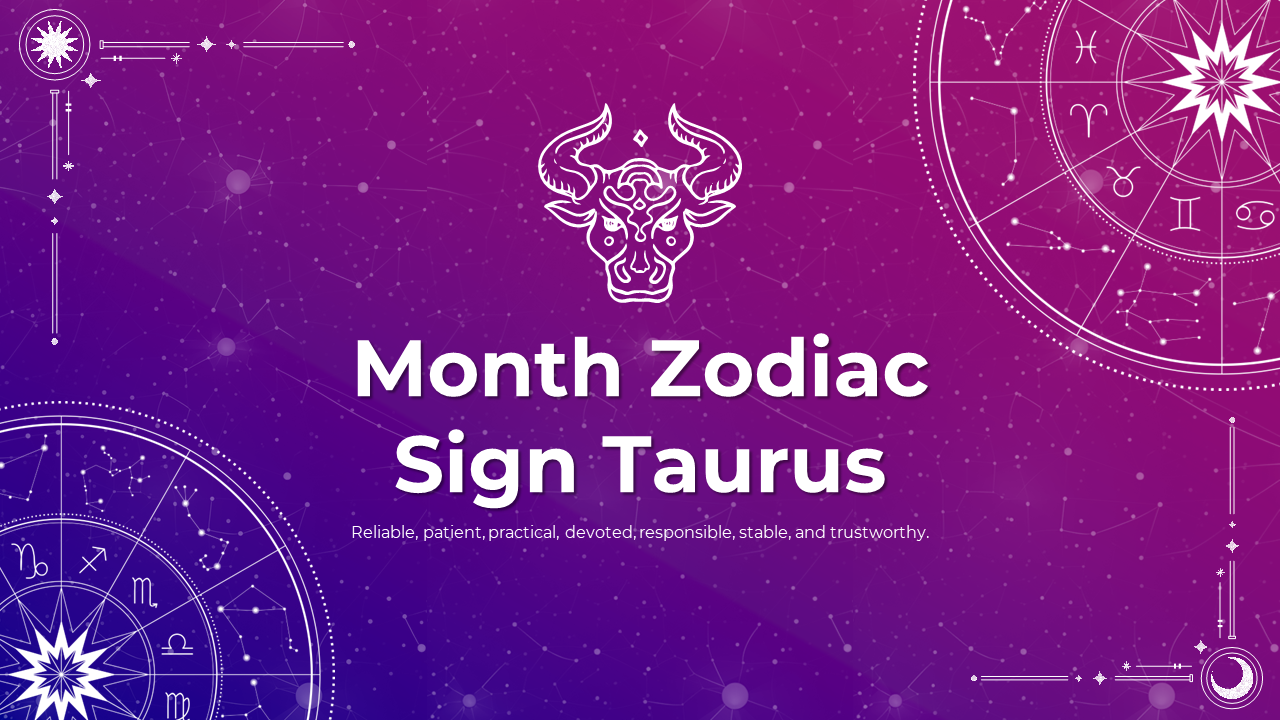 Innovative Month Zodiac Sign Taurus PPT And Google Slides