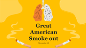 Creative Great American Smokeout PowerPoint Presentation