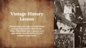 Slide showing vintage photos on the right and a sepia-toned background with a history message on the left.