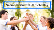 Best National Student Athlete Day PPT And Google Slides