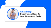 100463-what-sleep-deprivation-does-to-your-brain-and-body-01