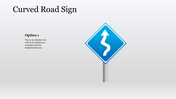 PowerPoint slide with a blue curved road sign icon, indicating a winding road ahead on a blank gradient background.