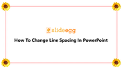 Guide For How To Change Line Spacing In PowerPoint PPT