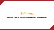 How To Trim A Video On Microsoft PowerPoints