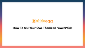 11-how-to-use-your-own-theme-in-powerpoint