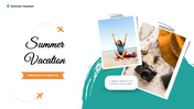 Summer vacation slides featuring travel themes, images, icons, and captions with teal and white backdrop.