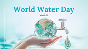 World Water Day PowerPoint And Google Slides Templates