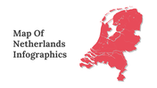 Editable Map Of Netherlands Infographics Presentation