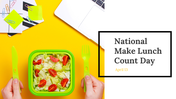 National Make Lunch Count Day PPT And Google Slides