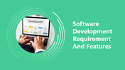 Software Development Requirement And Features Google Slides