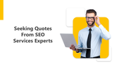 Seeking Quotes From SEO Services Experts Google Slides