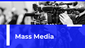 Usable Mass Media Presentation And Google Slides Themes