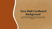 Customizable Zero Mull Cardboard Background PowerPoint