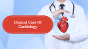 Clinical Case Of Cardiology PowerPoint And Google Slides