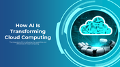 300510-how-ai-is-transforming-cloud-computing-01