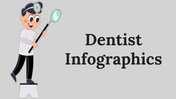 Amazing Dentist Infographics PowerPoint Presentation