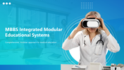 MBBS Integrated Modular Educational Systems Google Slides