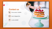 Contact us slide with a delicious cake background, displaying phone number, email, and location details.