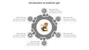 Our Predesigned Introduction to Medicine PPT Presentation