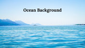 Ocean background slides featuring a tranquil blue sea with distant mountains and inspirational quotes.