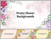 Pretty Flower Backgrounds PowerPoint And Google Slides