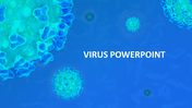 Impressive Virus PowerPoint Template Presentations